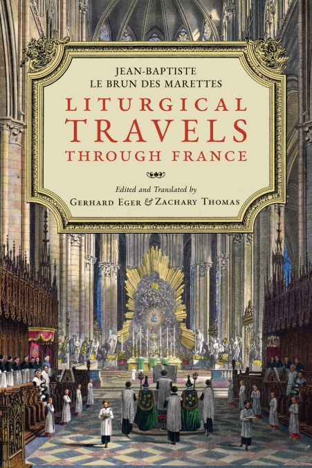 LITURGICAL TRAVELS THROUGH FRANCE
