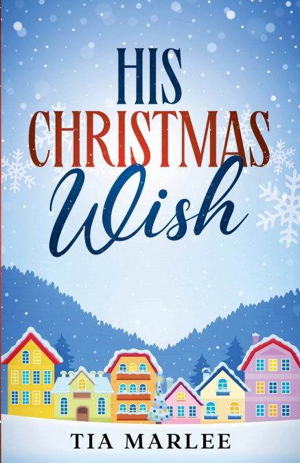 HIS CHRISTMAS WISH