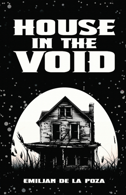 HOUSE IN THE VOID