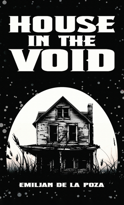 HOUSE IN THE VOID