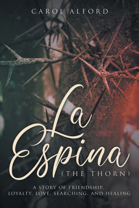 LA ESPINA (THE THORN)