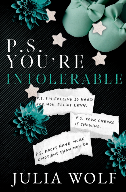 P.S. YOU?RE INTOLERABLE