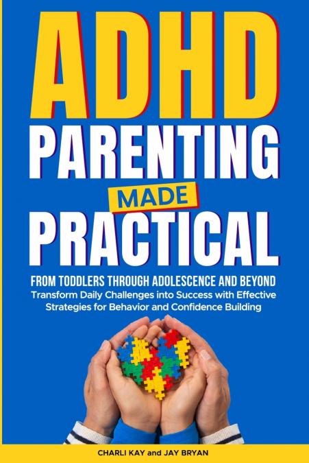 ADHD PARENTING MADE PRACTICAL