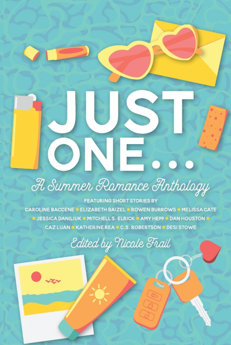 JUST ONE . . .