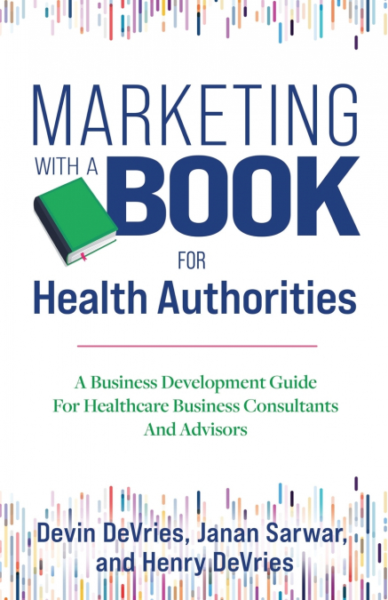 MARKETING WITH A BOOK FOR HEALTH AUTHORITIES