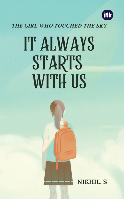 IT ALWAYS STARTS WITH US
