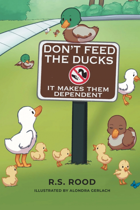 DON?T FEED THE DUCKS