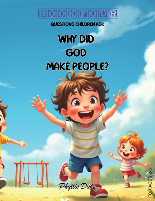 WHY DID GOD MAKE PEOPLE?