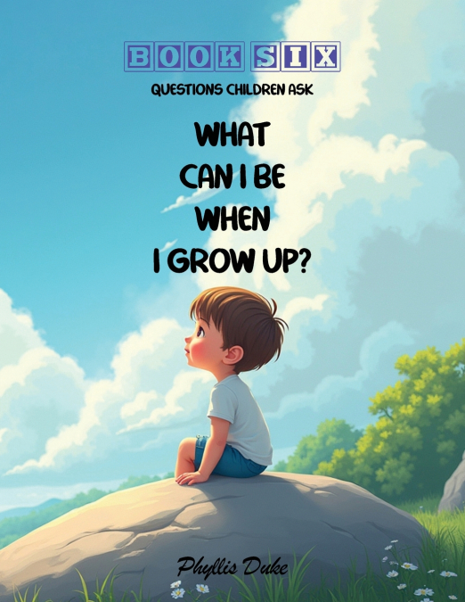 WHAT CAN I BE WHEN I GROW UP?