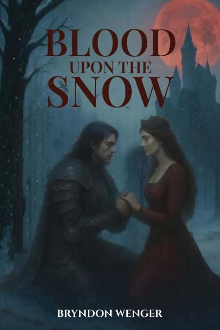 BLOOD UPON THE SNOW