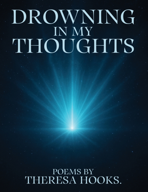 DROWNING IN MY THOUGHTS