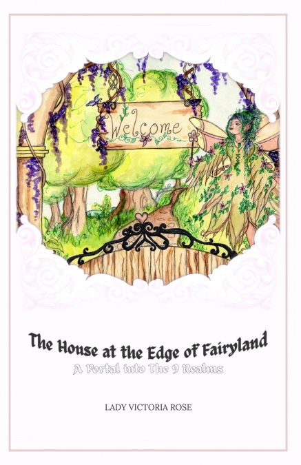 THE HOUSE AT THE EDGE OF FAIRYLAND