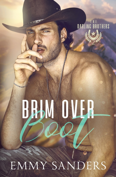 BRIM OVER BOOT (THE DARLING BROTHERS BOOK 2)