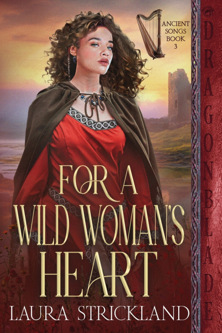 FOR A WILD WOMAN?S HEART