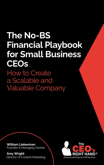 THE NO-BS FINANCIAL PLAYBOOK FOR SMALL BUSINESS CEOS