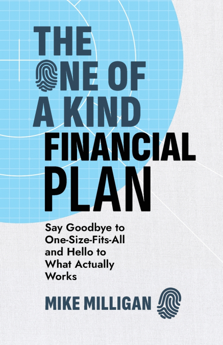 THE ONE OF A KIND FINANCIAL PLAN