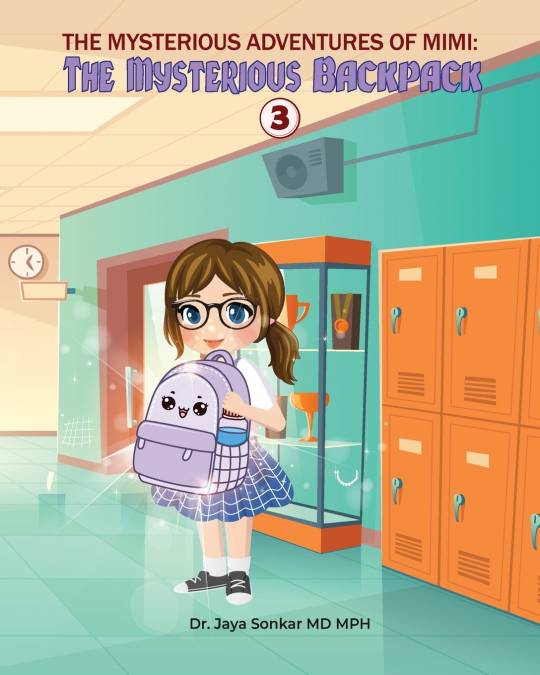 THE MYSTERIOUS ADVENTURES OF MIMI THE MYSTERIOUS BACKPACK