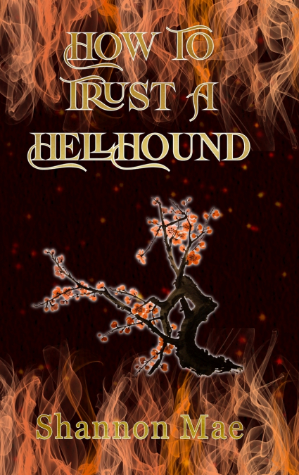 HOW TO TRUST A HELLHOUND