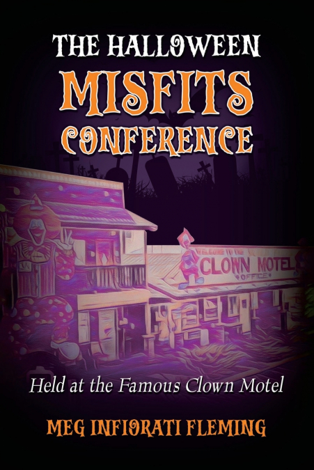 THE HALLOWEEN MISFITS CONFERENCE