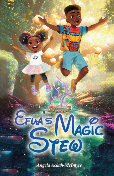 EFUA?S MAGIC STEW