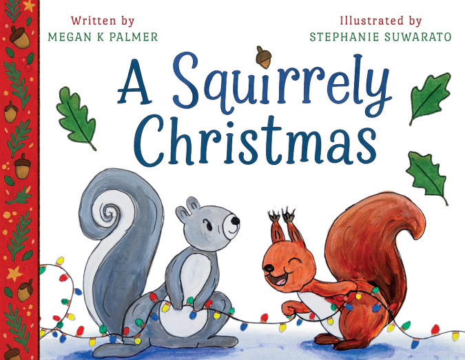 A SQUIRRELY CHRISTMAS