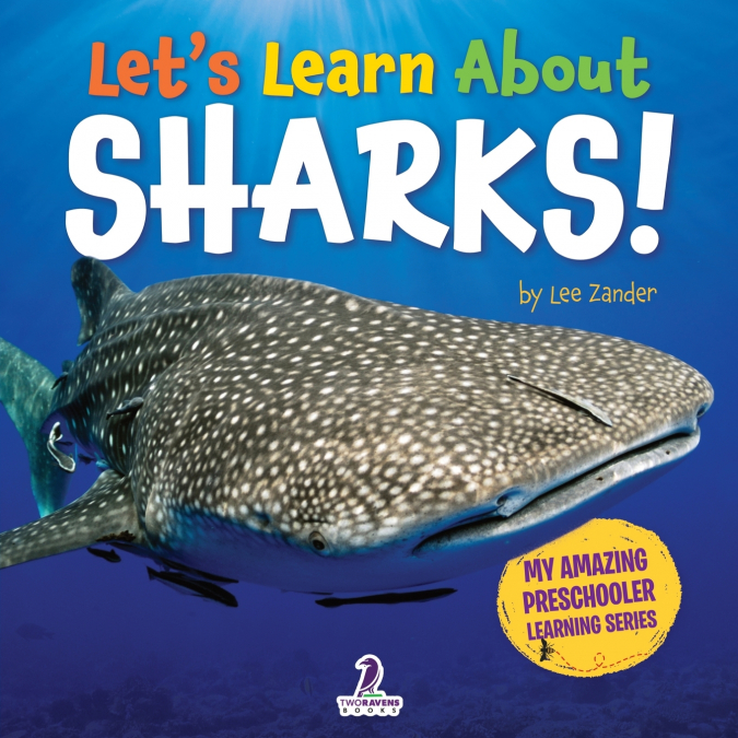 LET?S LEARN ABOUT SHARKS!