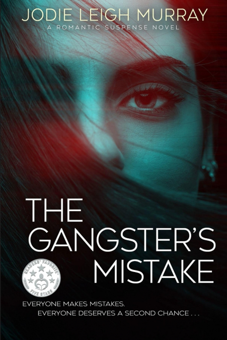 THE GANGSTER?S MISTAKE