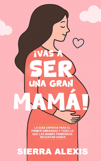 �VAS A SER UNA GRAN MAMA!