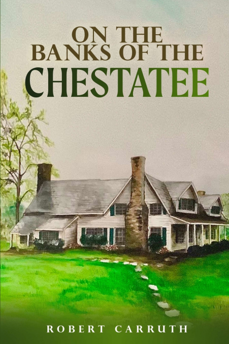 ON THE BANKS OF THE CHESTATEE