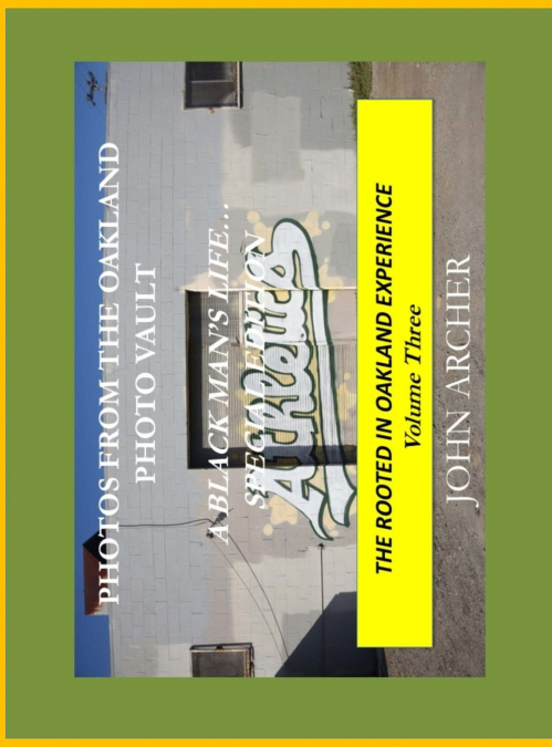 PHOTOS FROM THE OAKLAND PHOTO VAULT