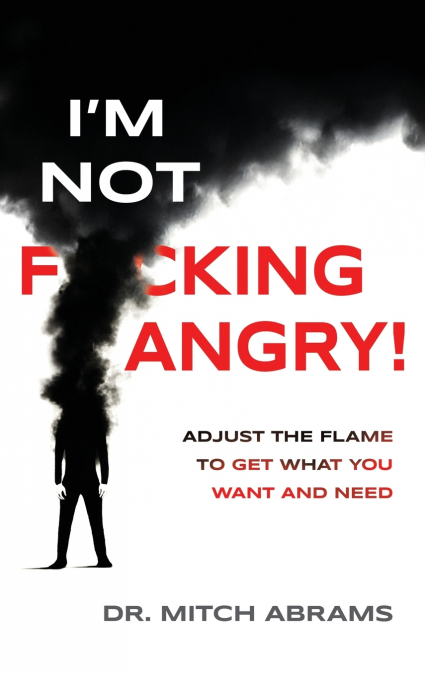 I?M NOT F*CKING ANGRY!