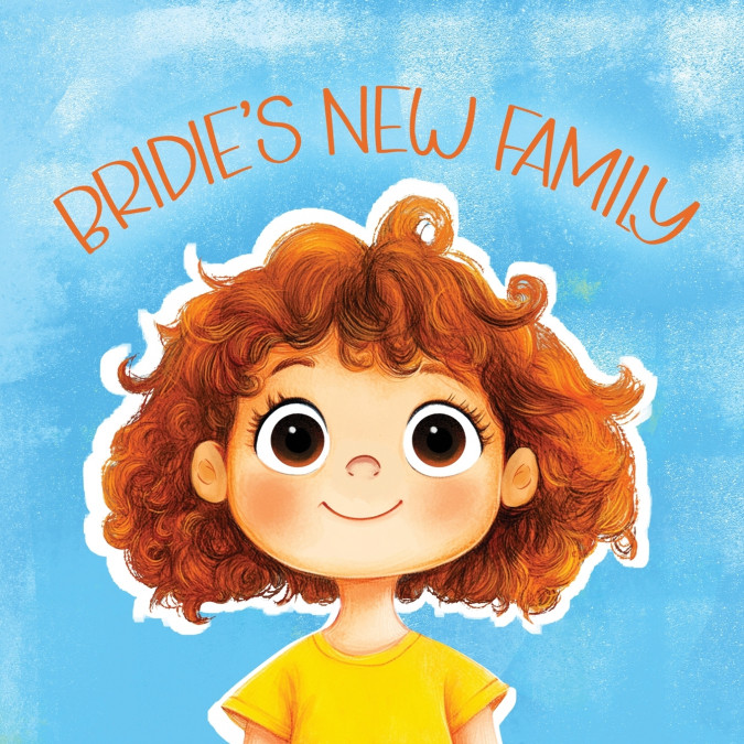 BRIDIE?S NEW FAMILY