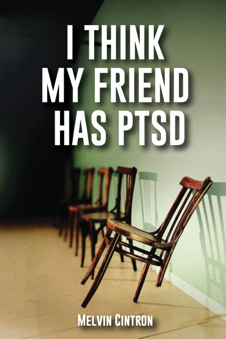 I THINK MY FRIEND HAS PTSD