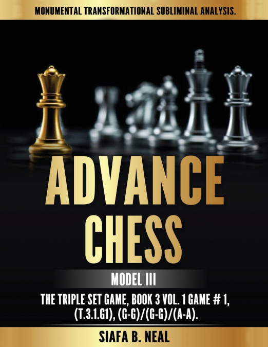 ADVANCE CHESS - MODEL III, THE TRIPLE SET GAME