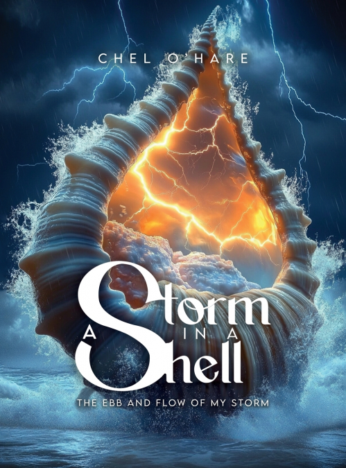 A STORM IN A SHELL - THE EBB AND FLOW OF MY STORM