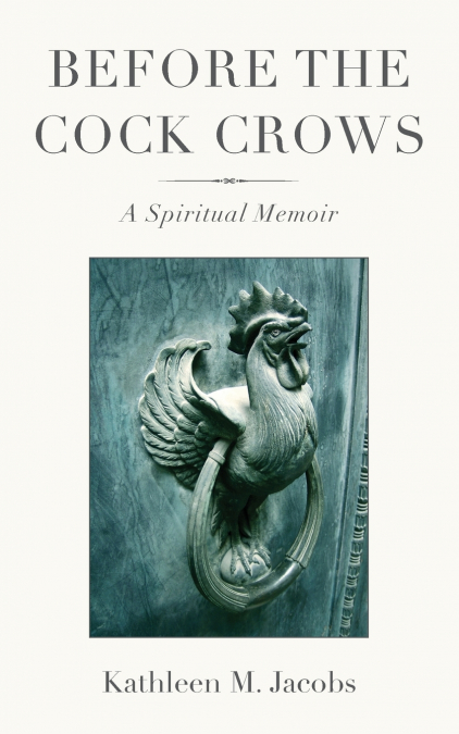 BEFORE THE COCK CROWS