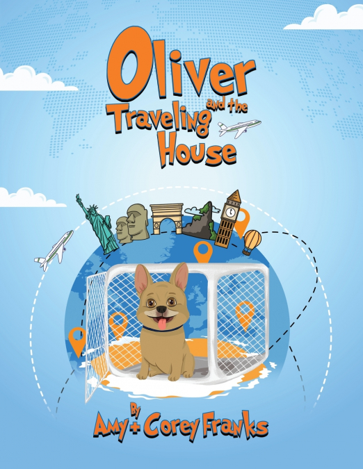 OLIVER AND THE TRAVELING HOUSE
