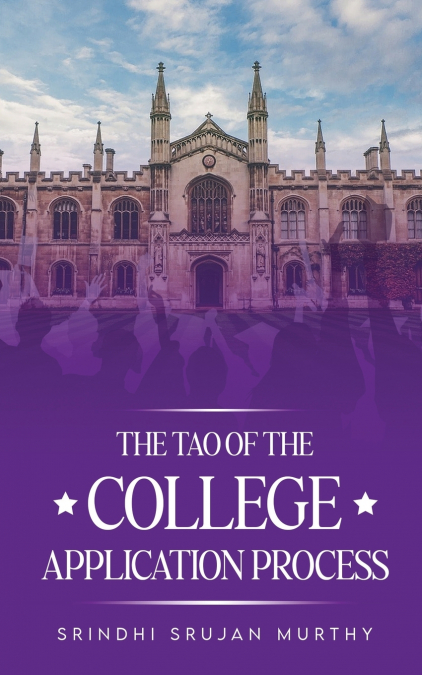 THE TAO OF THE COLLEGE APPLICATION PROCESS