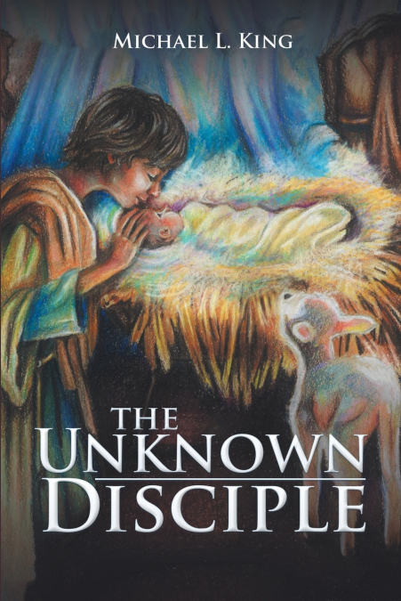 THE UNKNOWN DISCIPLE