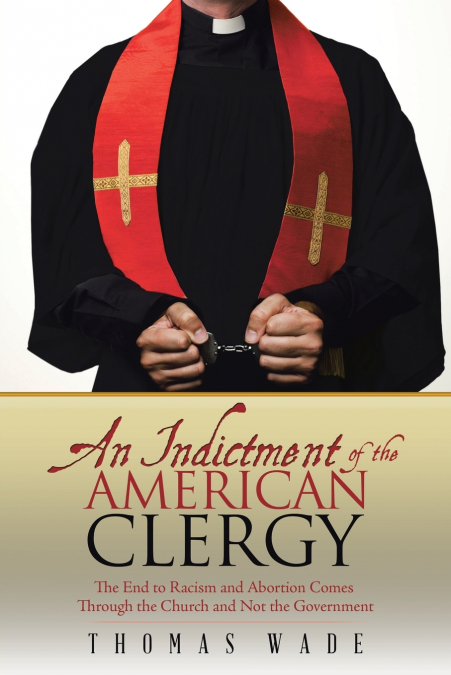 AN INDICTMENT OF THE AMERICAN CLERGY