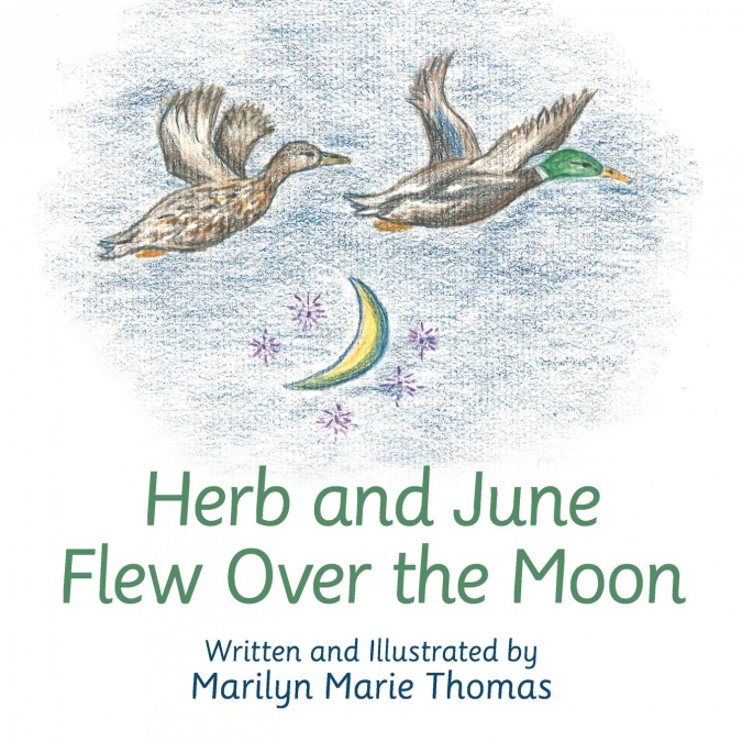 HERB AND JUNE FLEW OVER THE MOON