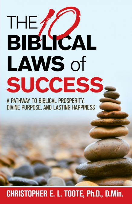 THE 10 BIBLICAL LAWS OF SUCCESS