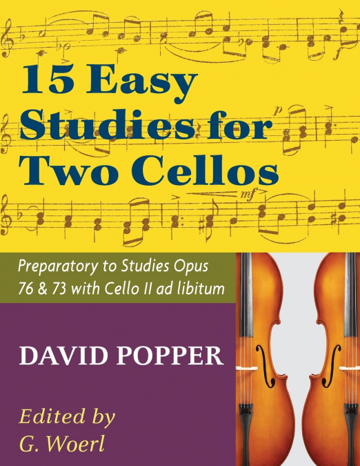 POPPER, DAVID - 15 EASY STUDIES FOR TWO CELLOS - PREPARATORY