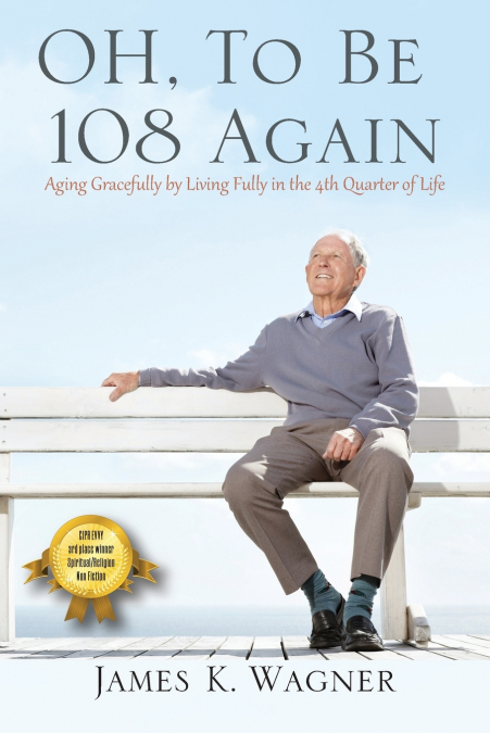 OH, TO BE 108 AGAIN