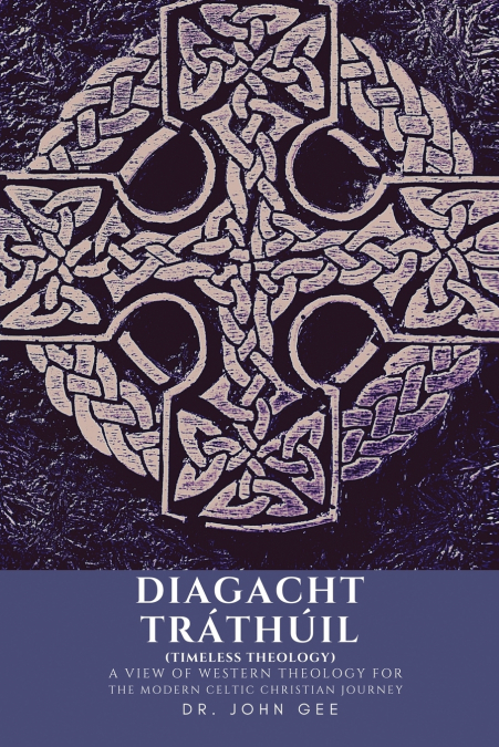 DIAGACHT TRATHUIL (TIMELESS THEOLOGY)