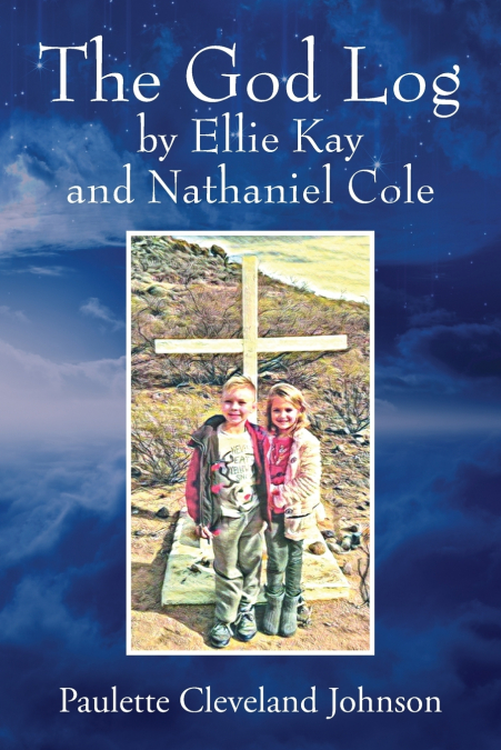 THE GOD LOG BY ELLIE KAY AND NATHANIEL COLE