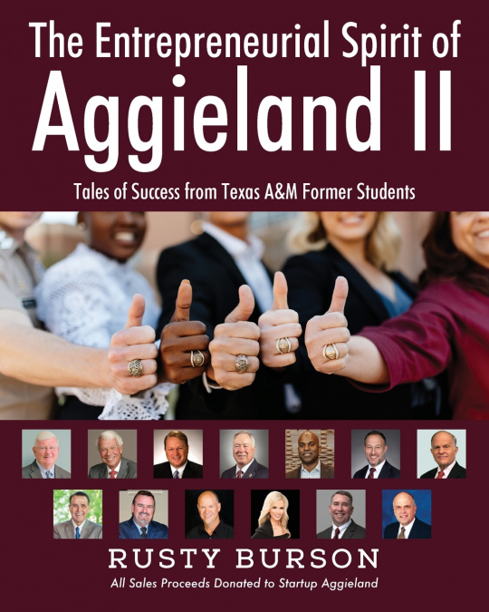 THE ENTREPRENEURIAL SPIRIT OF AGGIELAND II