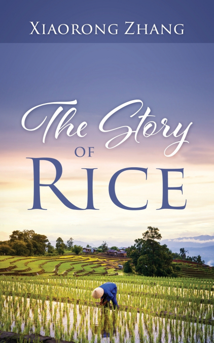 THE STORY OF RICE