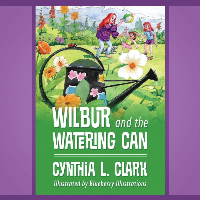 WILBUR AND THE WATERING CAN