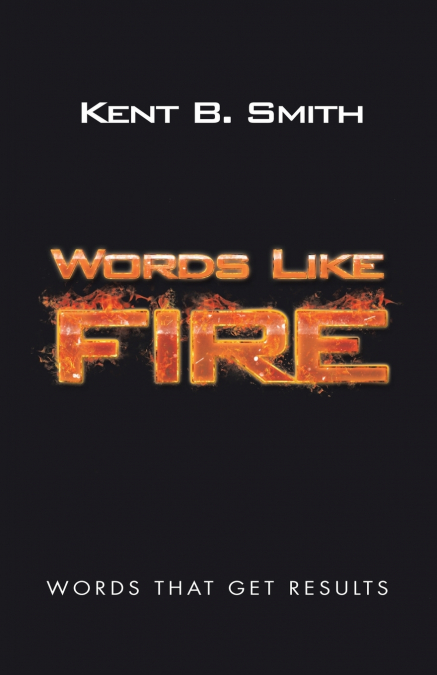 WORDS LIKE FIRE